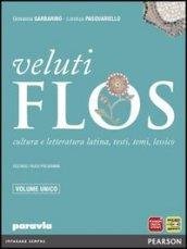 Veluti flos. Vol. unico. Per le Scuole superiori. Con espansione …