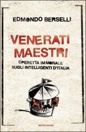 Venerati maestri. Operetta immorale sugli intelligenti d'Italia | Immagine principale