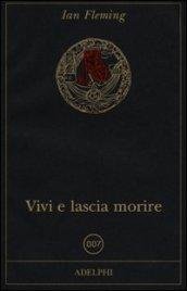 Vivi e lascia morire
