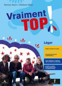 Vraiment top! Vol. Léger. Con Parcours examen e Verbi. Per …