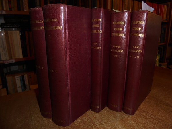 5 volumi. BIBLIOTHECA CHEMICO-MATHEMATICA: Catalogue of Works in many tongues …
