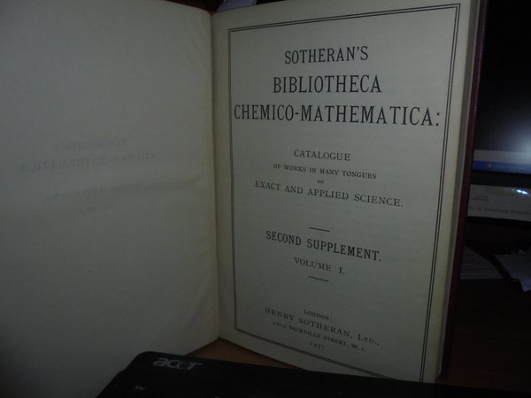 5 volumi. BIBLIOTHECA CHEMICO-MATHEMATICA: Catalogue of Works in many tongues …