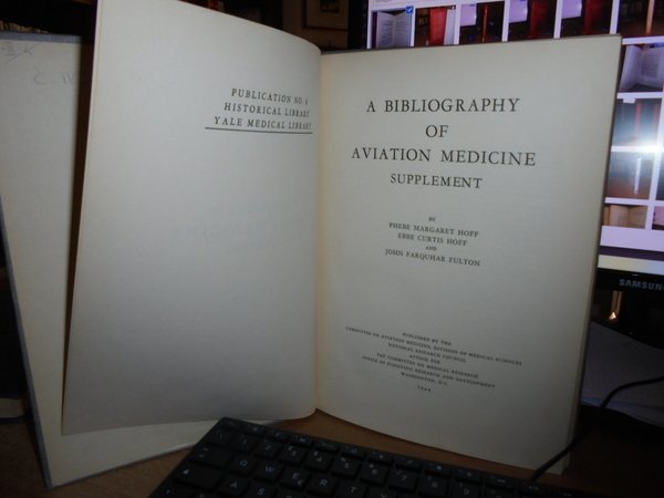 A Bibliography of Aviation Medicine + Supplement