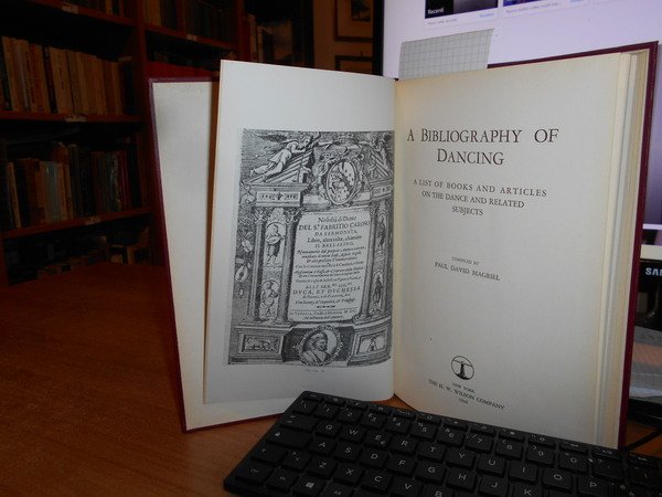 A Bibliography of Dancing. A list of books and articles …