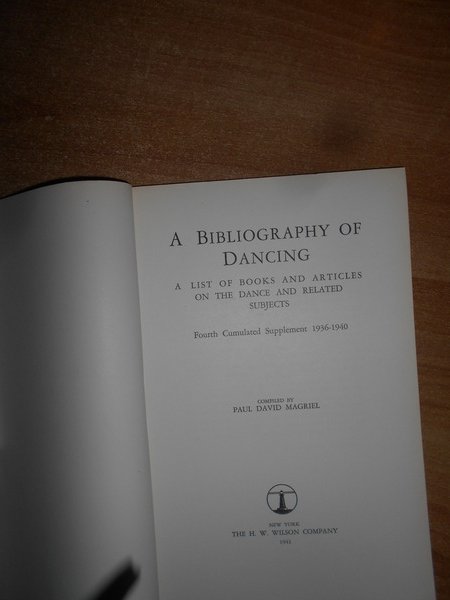 A Bibliography of Dancing. A list of books and articles …
