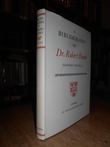 A Bibliography of Dr. ROBERT HOOKE