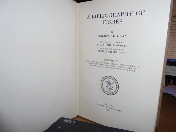 A Bibliography of Fishes enlarged and edited by Charles Rochester …