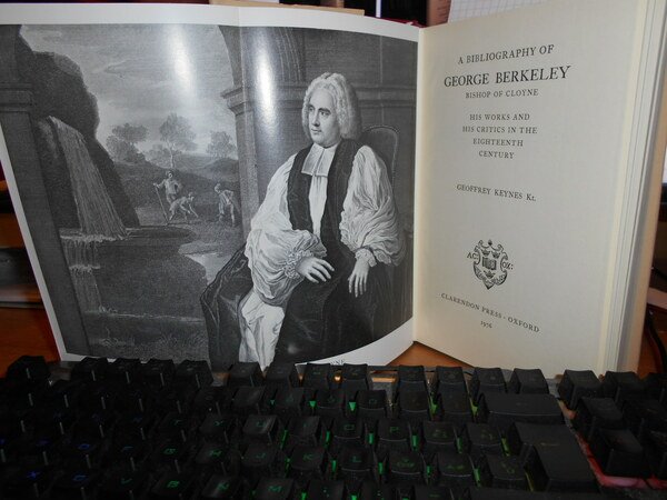 A Bibliography of GEORGE BERKLEY. Bishop of Cloyne. His Works …