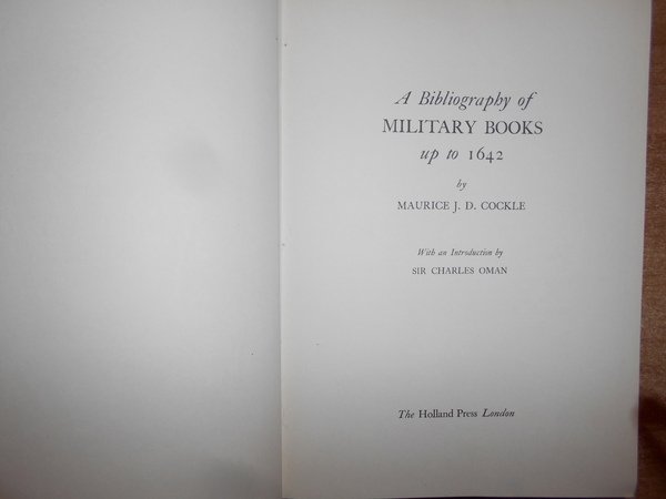 A Bibliography of MILITARY BOOKS up to 1642