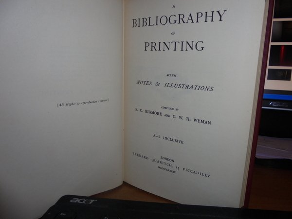 A BIBLIOGRAPHY of PRINTING with Notes & Illustrations