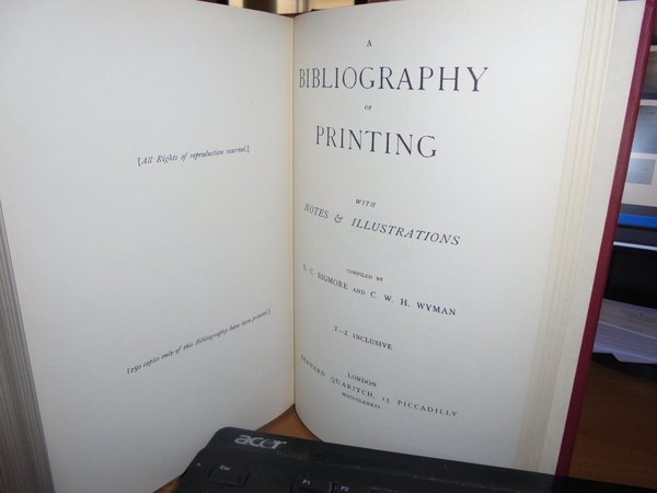 A BIBLIOGRAPHY of PRINTING with Notes & Illustrations