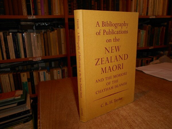A Bibliography on The NEW ZEALAND MAORI and the Moriori …