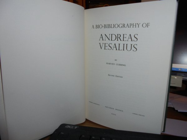 A BIO-BIBLIOGRAPHY of ANDREAS VESALIUS