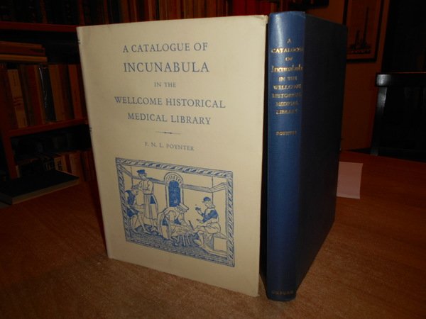 A Catalgue of Incunabola in the Wellcome Historical Medical Library