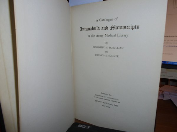 A Catalogue of Incunabola and Manuscripts in the Army Medical …