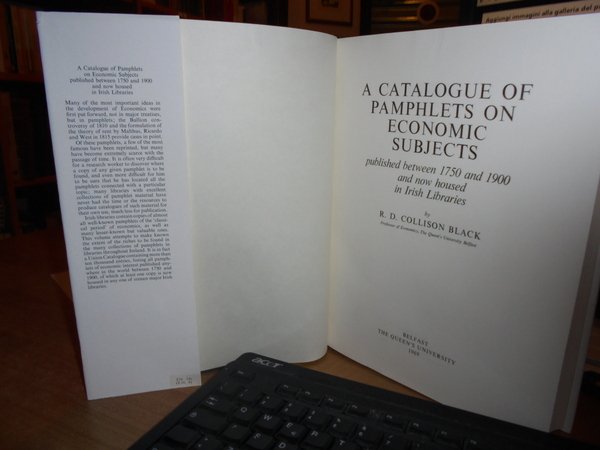 A CATALOGUE of PAMPHLETS on ECONOMIC SUBJECTS. Published between 1750 …