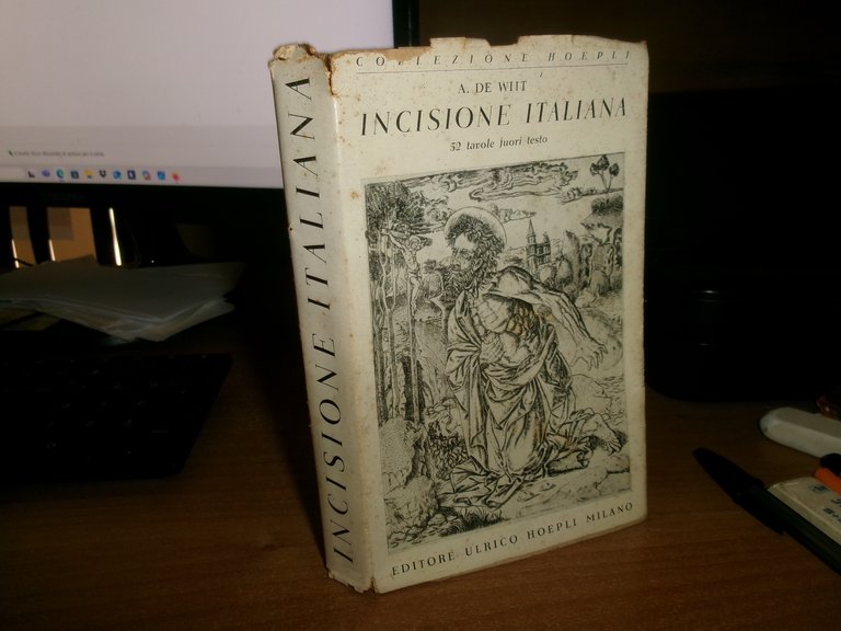 A. DE WITT. INCISIONE ITALIANA prima edizione Hoepli, 1941