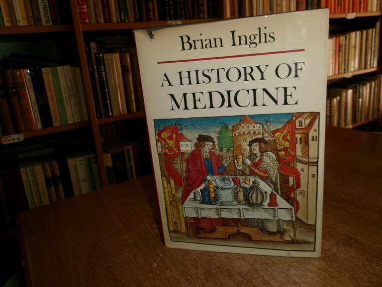 A HISTHORY of MEDICINE. BRIAN INGLIS 1965