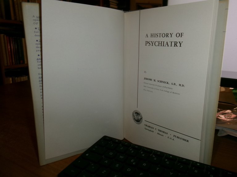 A History of PSYCHIATRY by JEROME M. SCHNECK 1960