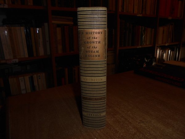 A History of the Growth of the Steam-Engine