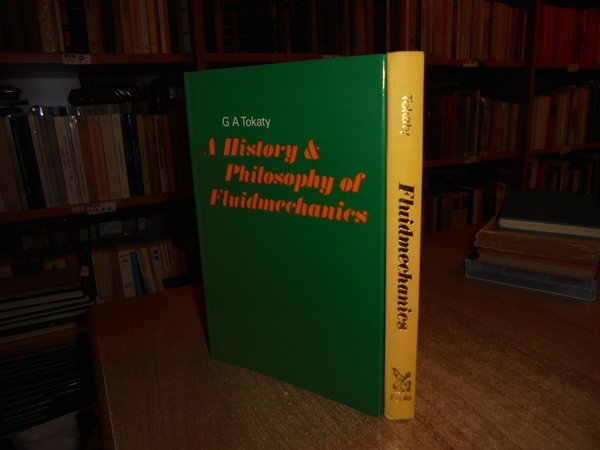 A History & Philosophy of Fluidmechanics