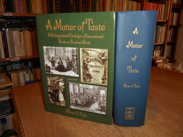 A Matter of Taste. A Bibliographical Catalogue of International Books …