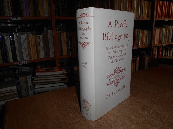 A Pacific Bibliography. Printed matter relating to the native peoples …