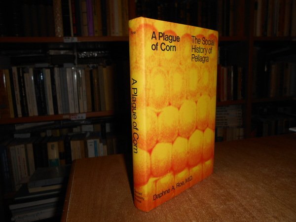 A Plague of Corn:The Social History of Pellagra | Immagine Gallery 1