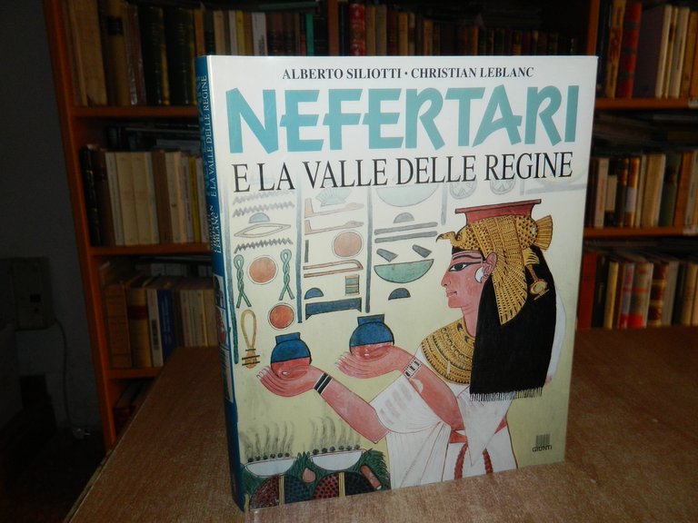 A. SILIOTTI. CHRISTAN LEBLANC. NEFERTARI e la Valle delle Regine … | Immagine Gallery 3
