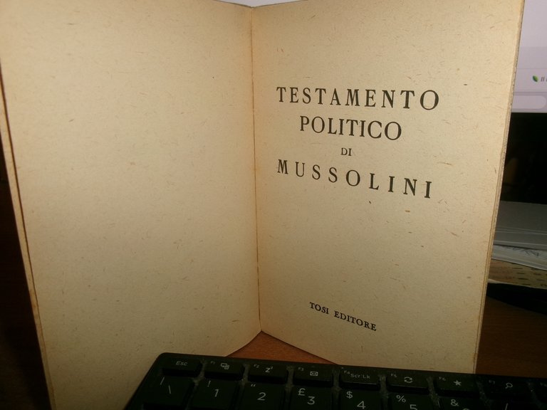 A. V. - TESTAMENTO POLITICO DI MUSSOLINI DETTATO CORRETTO SIGLATO …