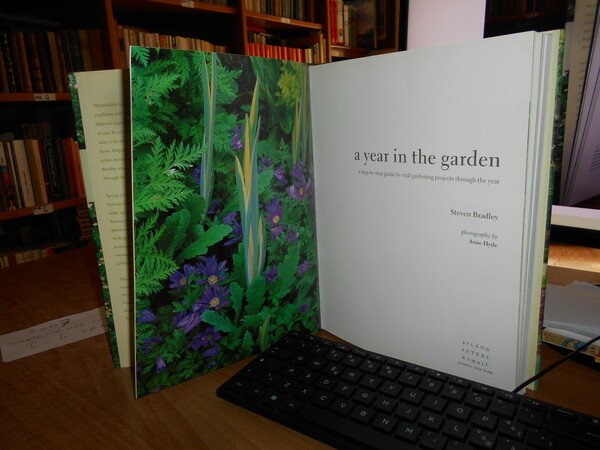 A Year in the garden a step-by guide to vital …