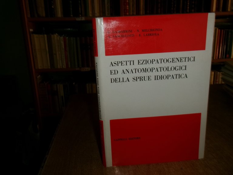 AA. VV. Aspetti eziopatogenetici ed anatomopatologici della sprue idiopatica 1966