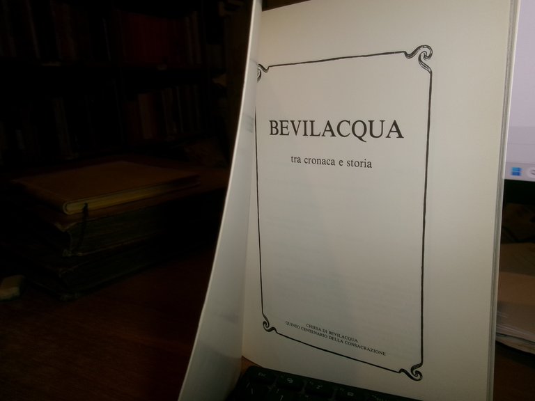 AA. VV. BEVILAQUA tra cronaca e storia... sd.