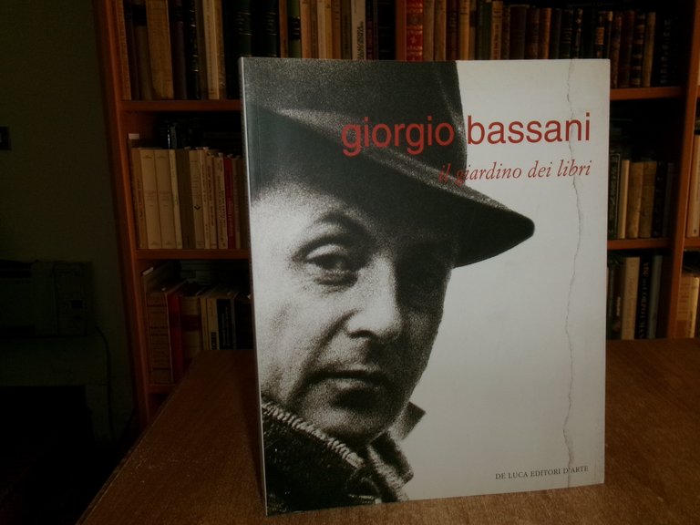 AA. VV. GIORGIO BASSANI il Giardino dei Libri 2004