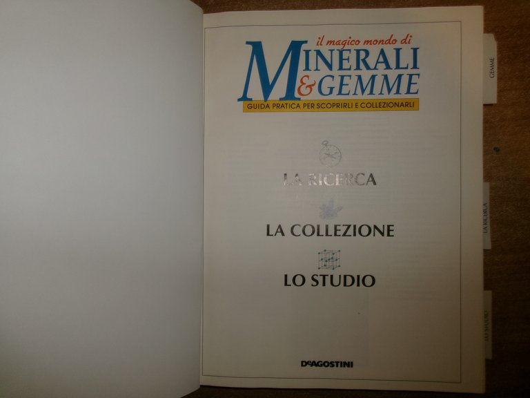 AA. VV. Il Magico Mondo di Minerali & Gemme. Guida …