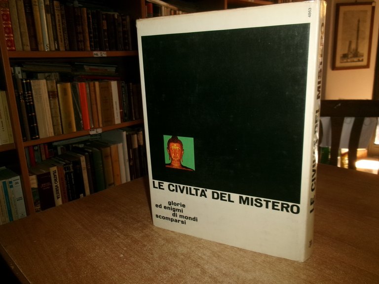 AA. VV. Le Civiltà del Mistero. Popoli dimenticati del mondo …