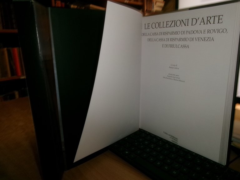 AA.VV. Le Collezioni d' Arte della Cassa di Risparmio di …