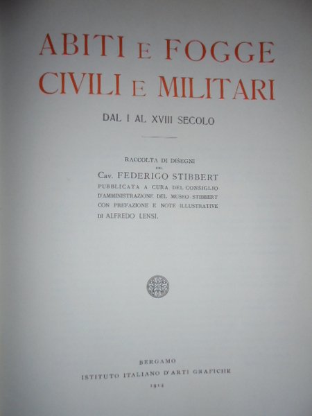 Abiti e Fogge Civili e Militari dal I al XVIII …