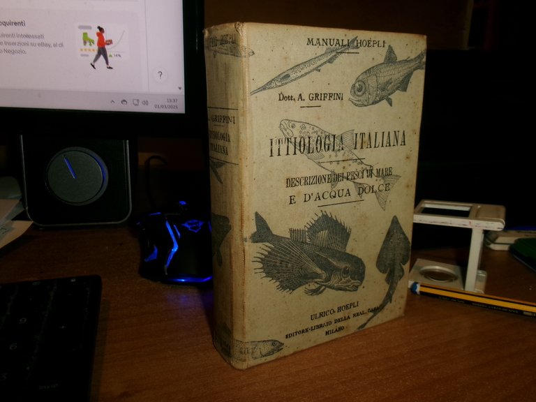 ACHILLE GRIFFINI. ITTIOLOGIA ITALIANA Descrizione dei Pesci di Mare...HOEPLI 1903
