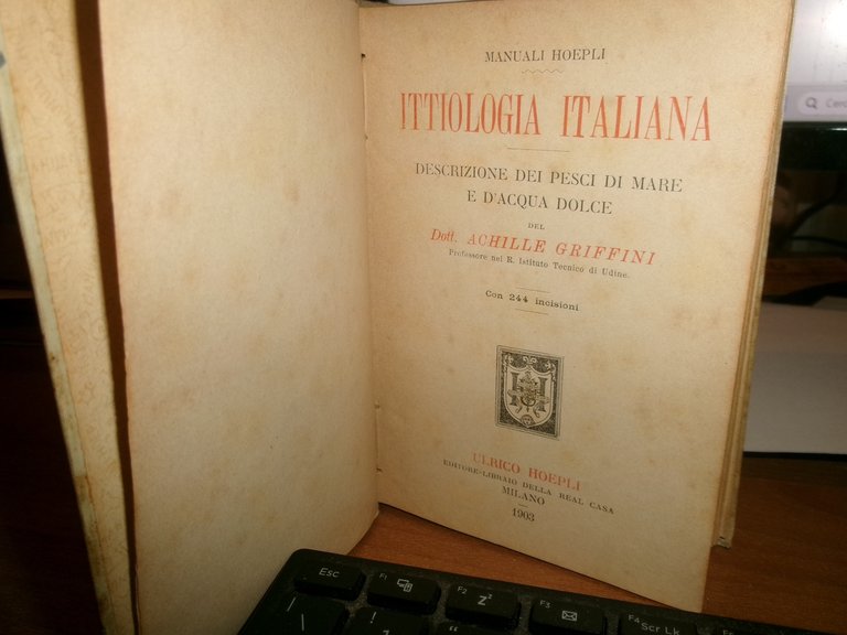 ACHILLE GRIFFINI. ITTIOLOGIA ITALIANA Descrizione dei Pesci di Mare...HOEPLI 1903