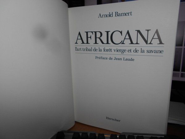 AFRICANA. L' Art tribal de la Foret ed de la …
