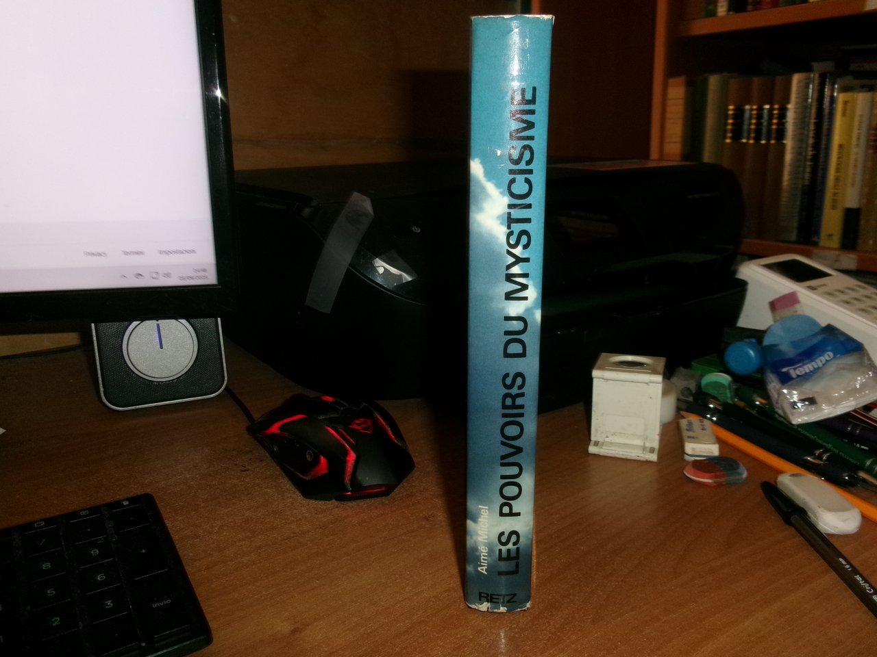 Aimé Michel. LES POUVOIRS DU MYSTICISME. L' Homme interieur et …