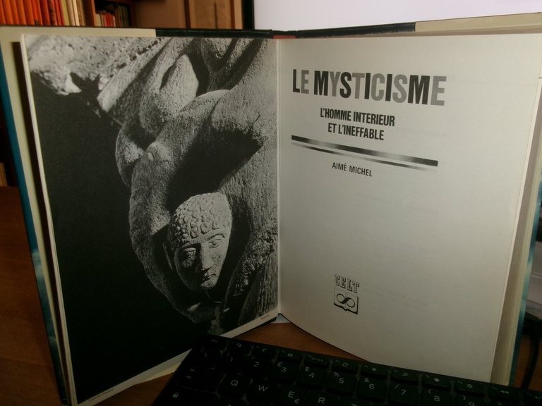 Aimé Michel. LES POUVOIRS DU MYSTICISME. L' Homme interieur et …