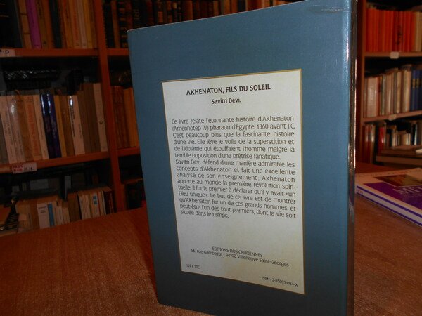 AKHENATON FILS DU SOLEIL. La Vie et la Philosophie d' …