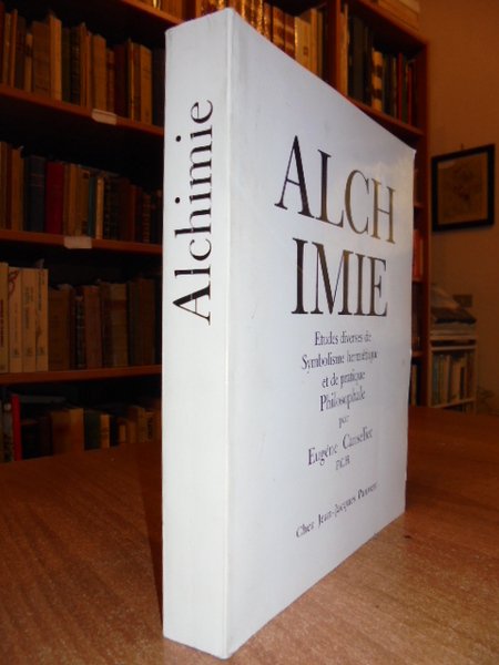 ALCHIMIE. Etudes diverses de Symbolisme hermétique et pratique Philosophale