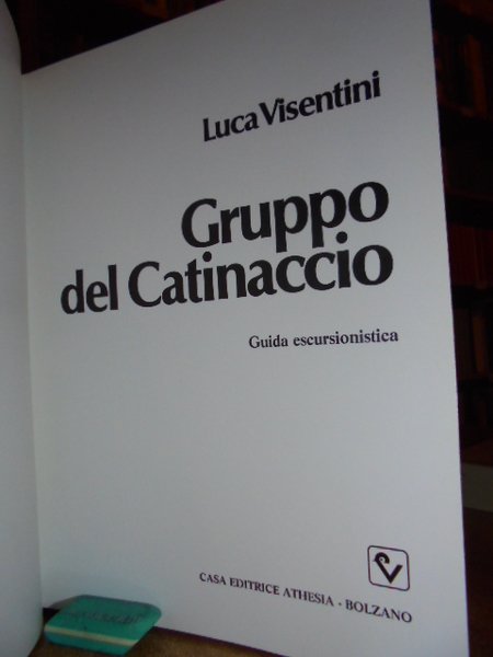 (Alpinismo) Gruppo del Catinaccio. Guida escursionistica