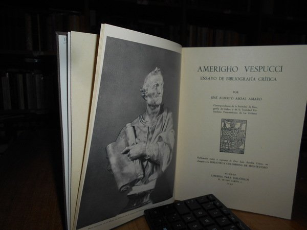 AMERIGHO VESPUCCI. Ensayo de Bibliografía Crítica