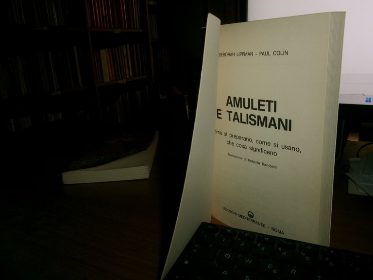 AMULETI e TALISMANI. Deborah Lippman & Paul Colin 1993
