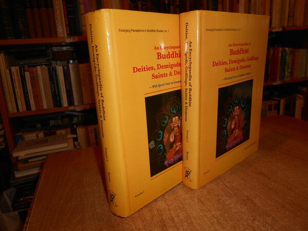 An Encyclopaedia of BUDDHIST. Deities, Demigods, Godlings, Saint and Demons. …