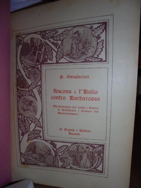 Ancona e L' Italia contro Barbarossa. (Ricostruzione dei tempi - …